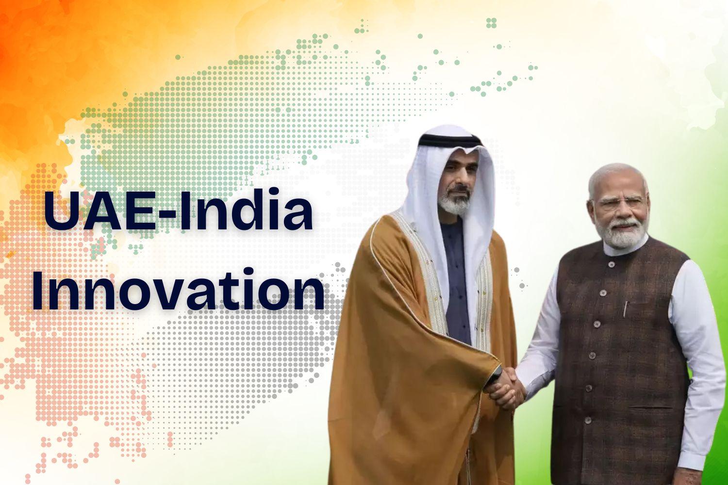 A professional graphic highlighting innovation collaborations between the UAE and India, featuring prominent figures in a handshake against a colorful gradient background.