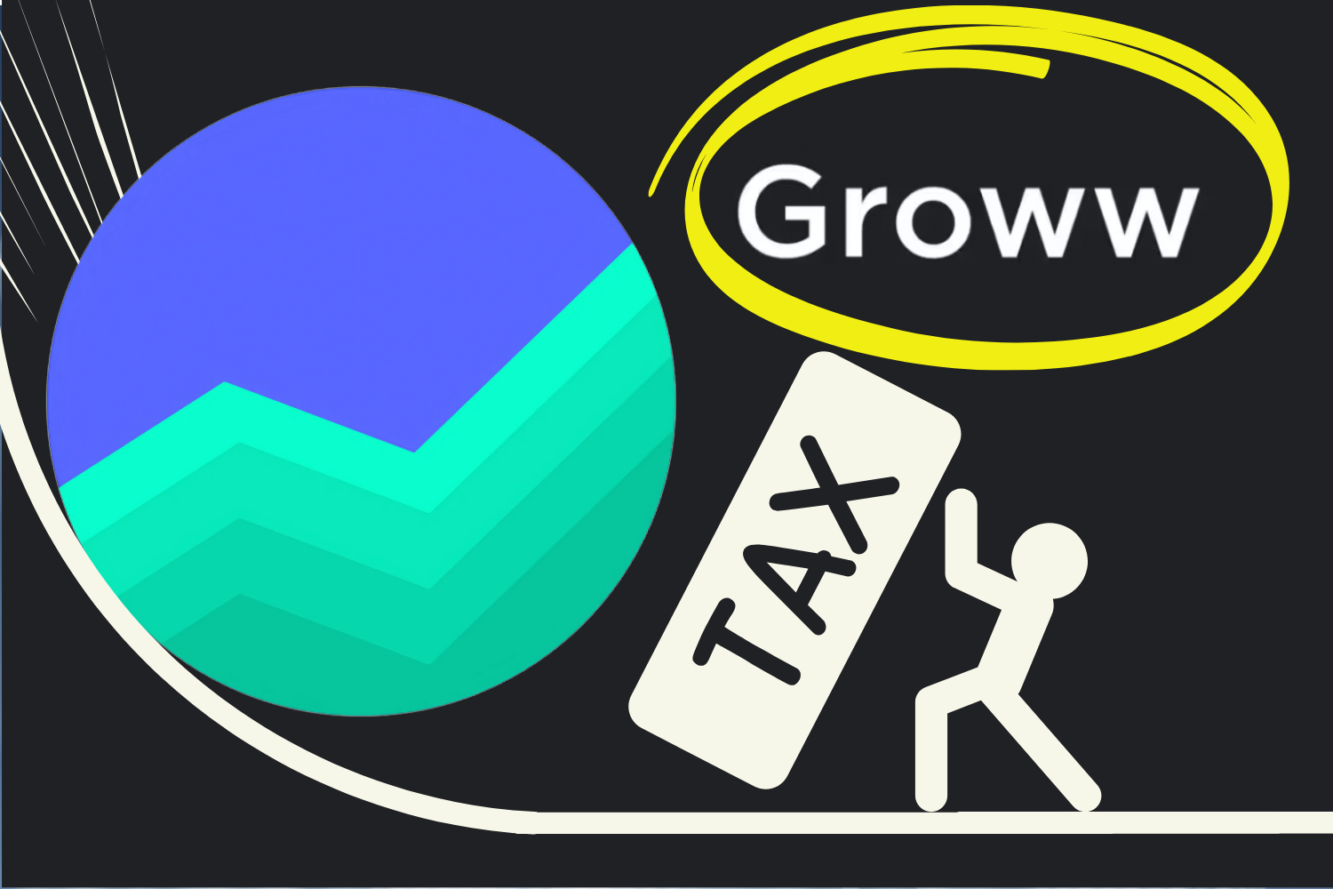 The image illustrates a Groww logo with a stock market graph, while a figure is shown struggling to push a tax burden uphill, symbolizing the challenges of tax management when investing.