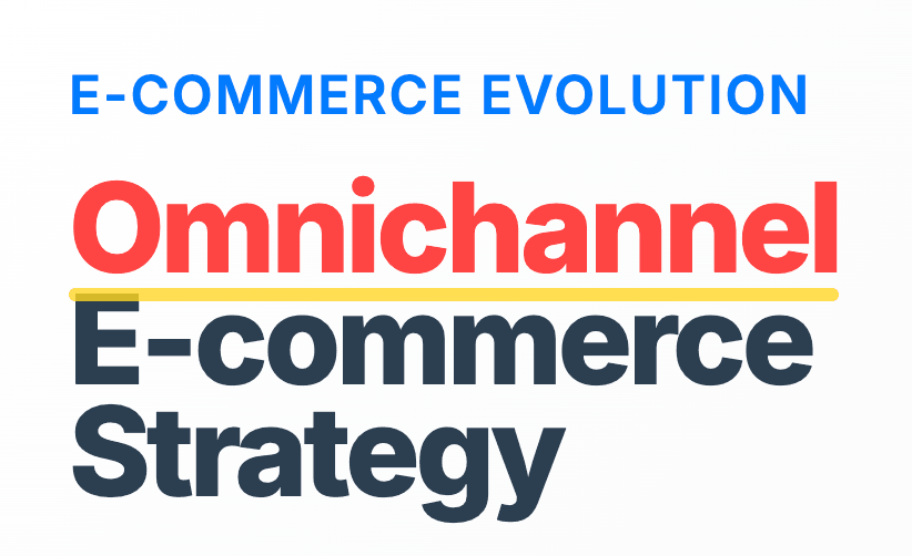 Omnichannel E-commerce Strategy: Analysis of Successful Cases Integrating Online and Offline Channels