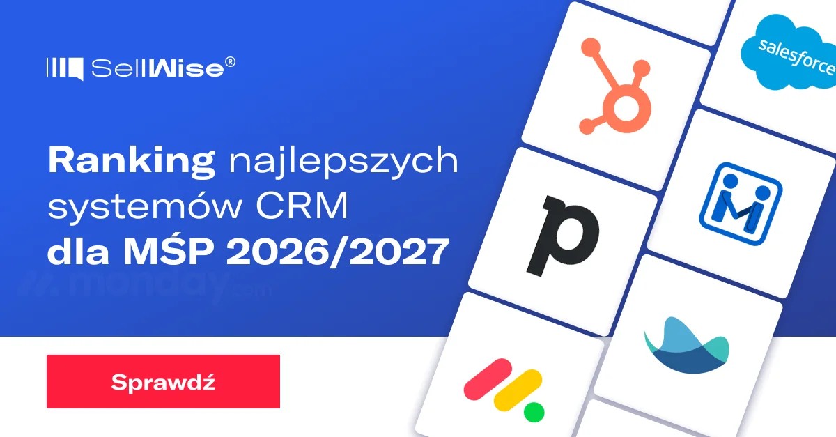 Ranking najlepszych systemów CRM dla MŚP 2026/2027
