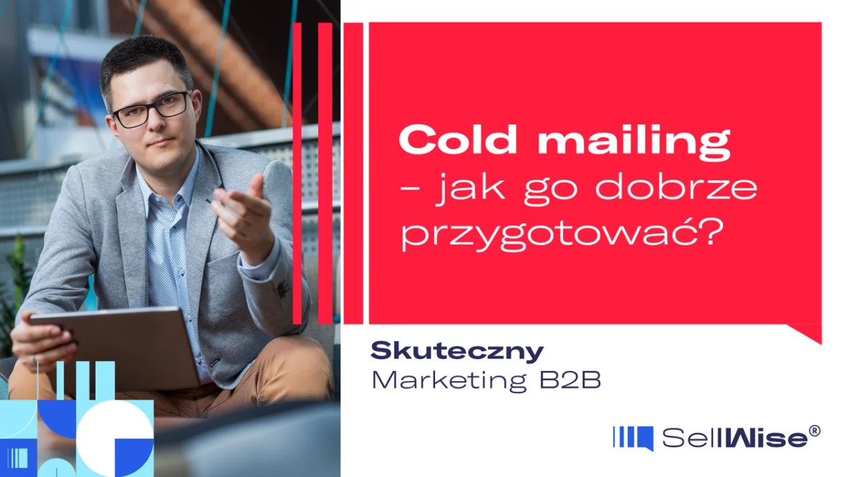 Cold mailing – jak go dobrze przygotować?