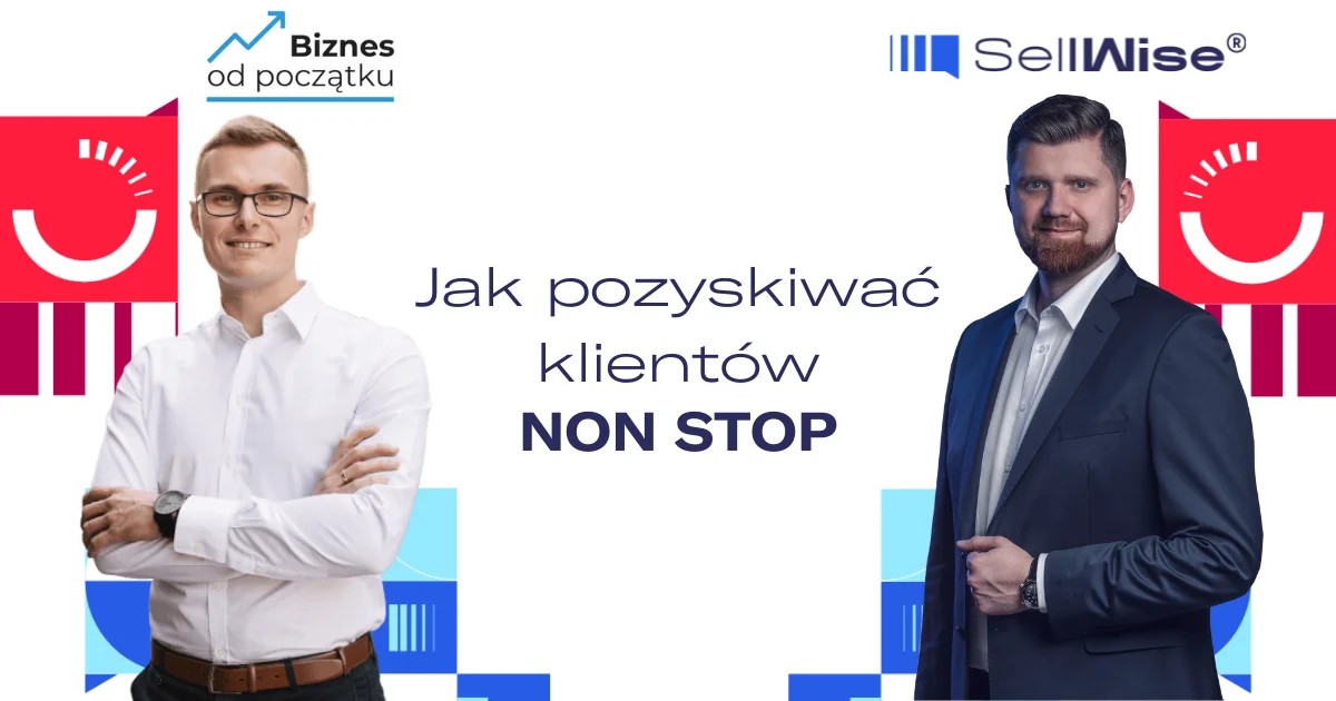 Jak pozyskiwać klientów i budować stabilny proces sprzedaży?
