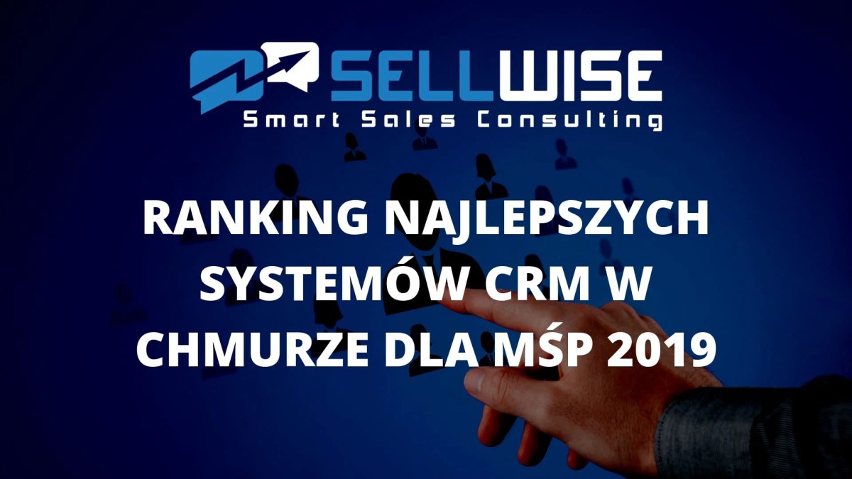 Ranking najlepszych systemów CRM dla MŚP 2019
