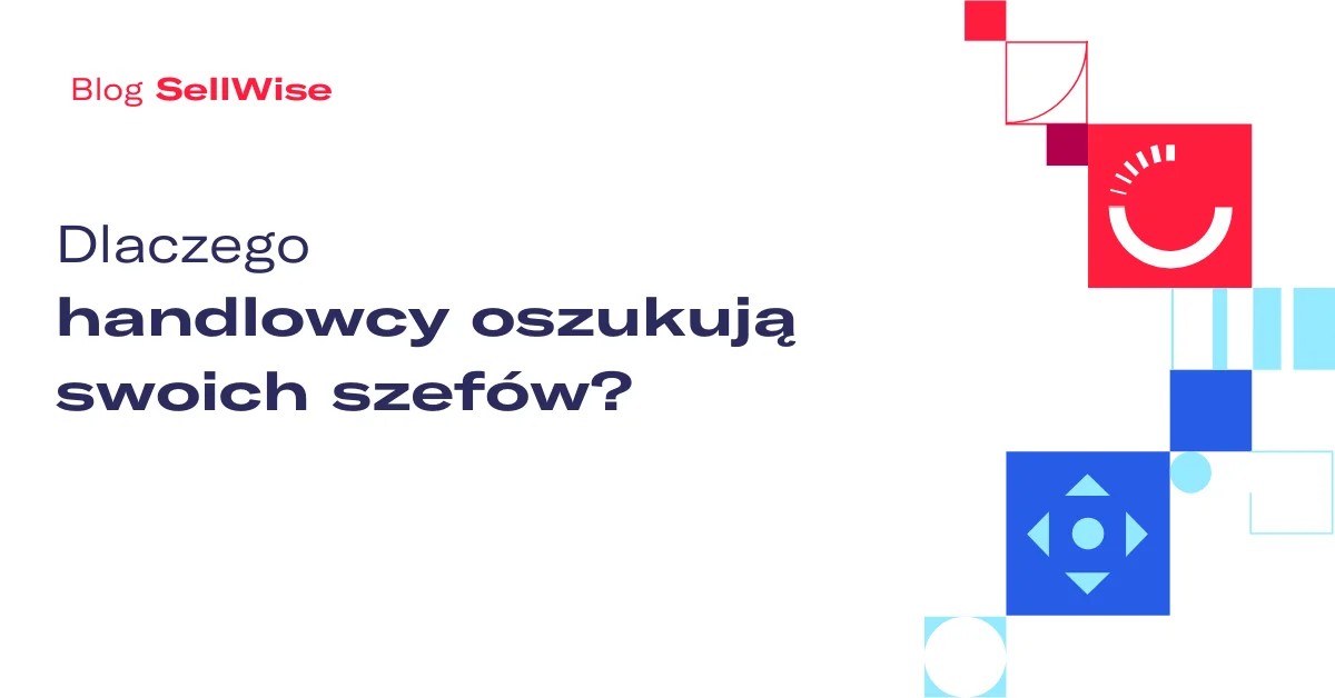 Dlaczego handlowcy oszukują swoich szefów? – BBM05