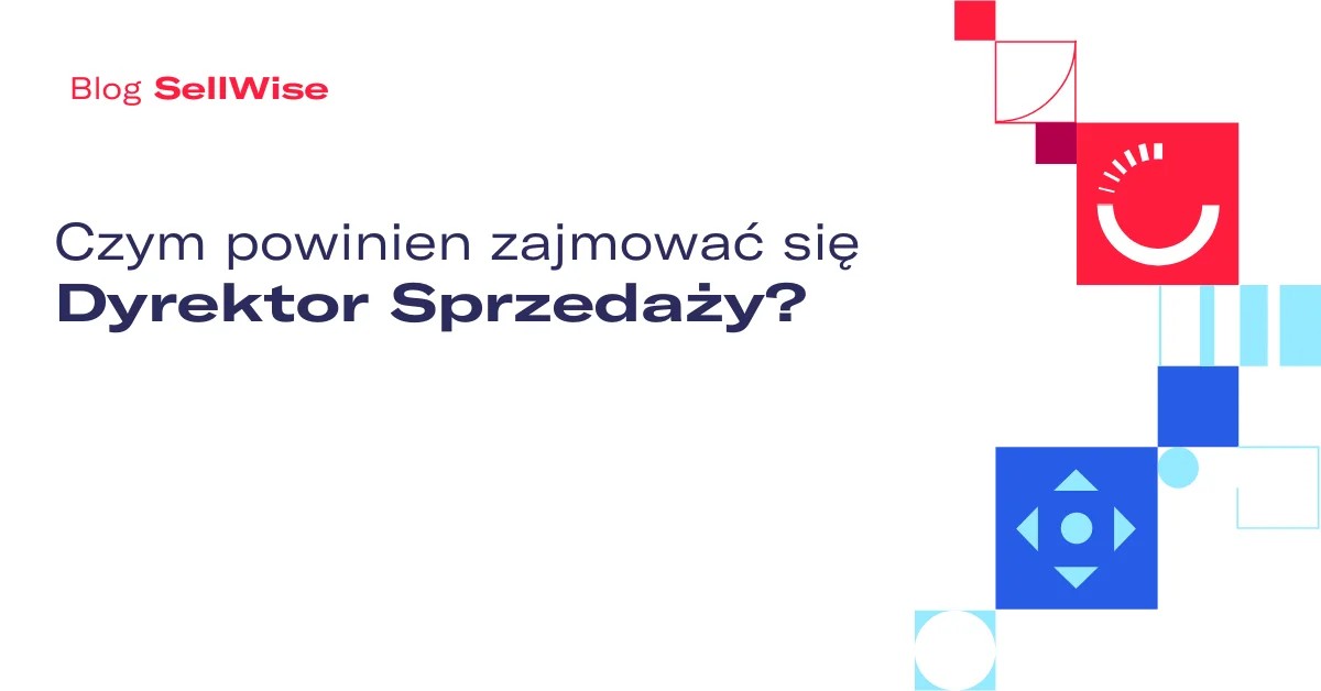 Czym powinien zajmować się Dyrektor Sprzedaży? 9 typów – BBM08