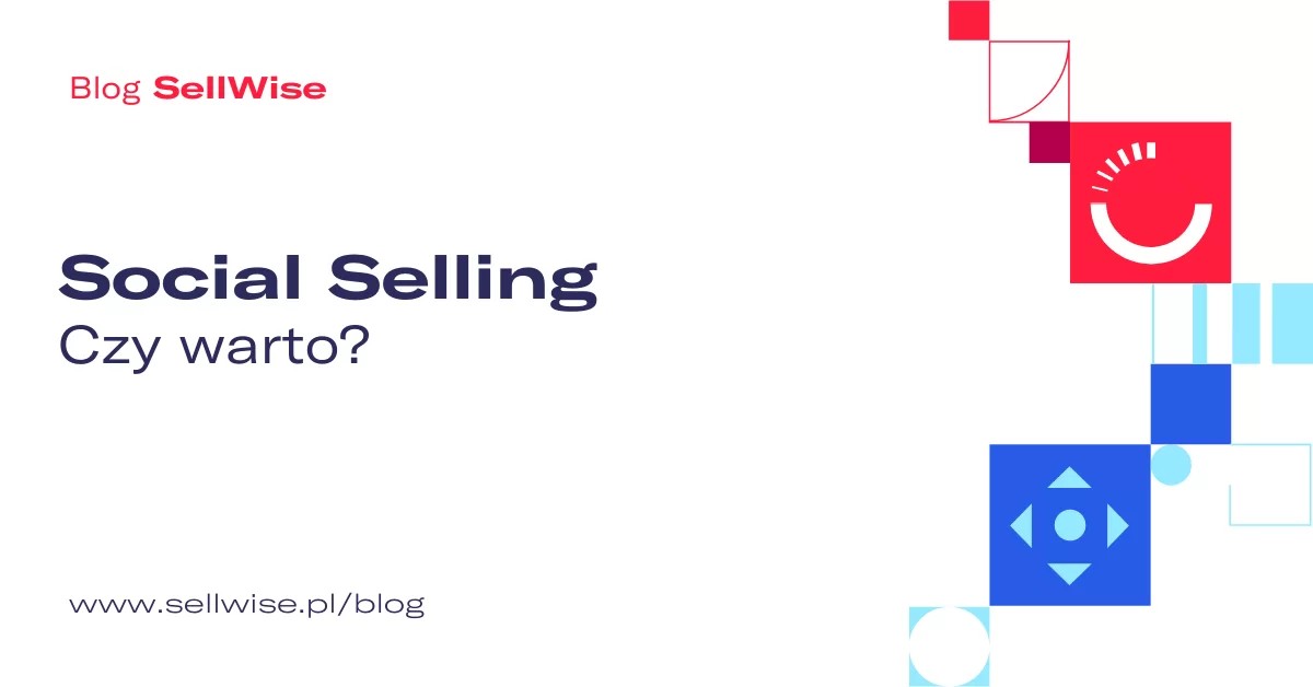 Social Selling – Czy warto? Wyniki własnego eksperymentu