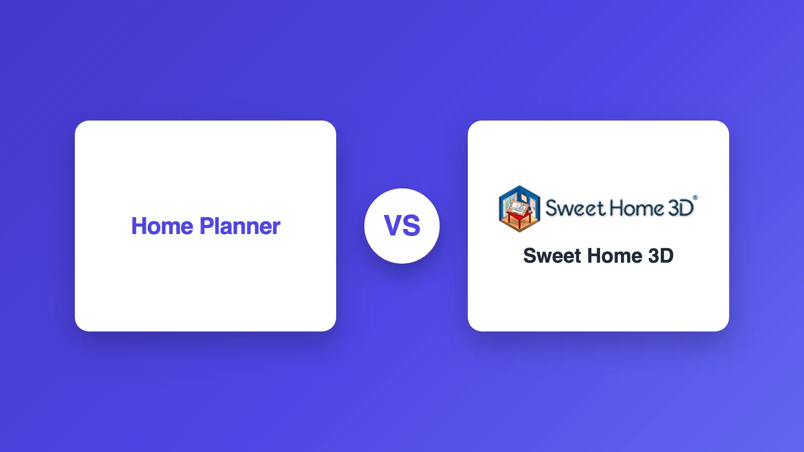 Home Planner vs Sweet Home 3D (2026): Modern App or Free Classic?