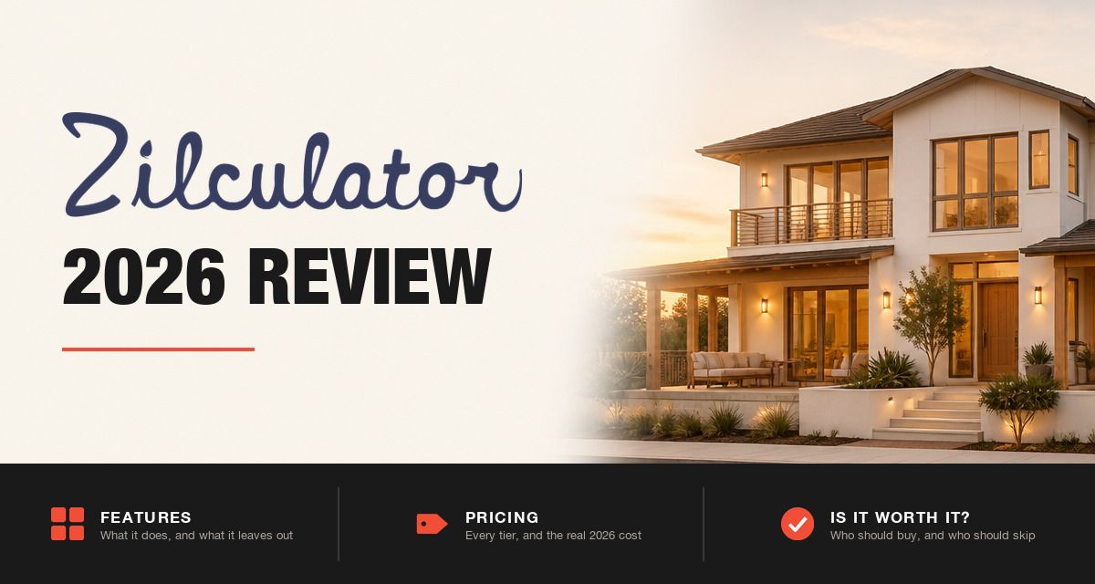 Zilculator 2026 review hero image: Zilculator branding beside a modern rental home at golden hour