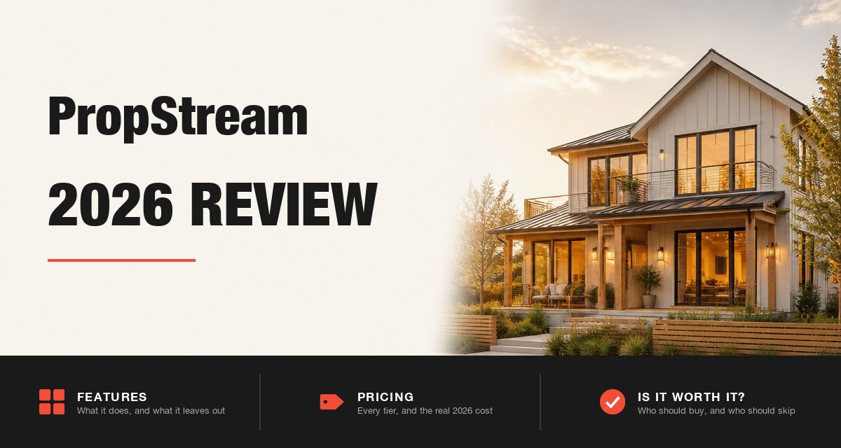 PropStream 2026 review hero image beside a modern rental home at golden hour