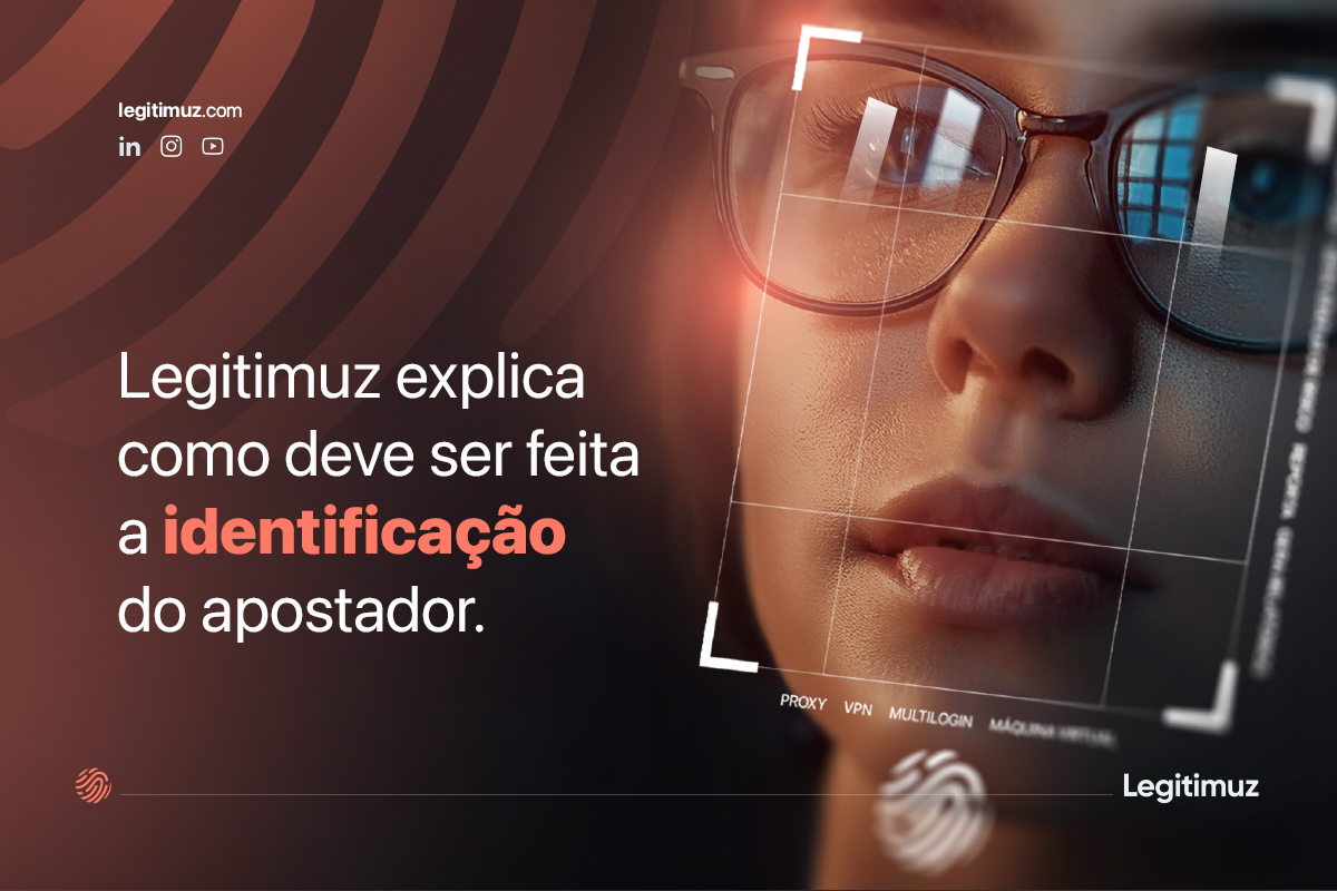 Nova portaria definida: Legitimuz explica como deve ser feita a identificação do apostador