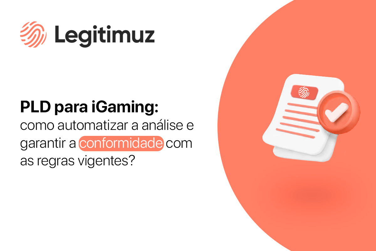 Como automatizar a análise e garantir a conformidade com as regras vigentes com PLD para iGaming?