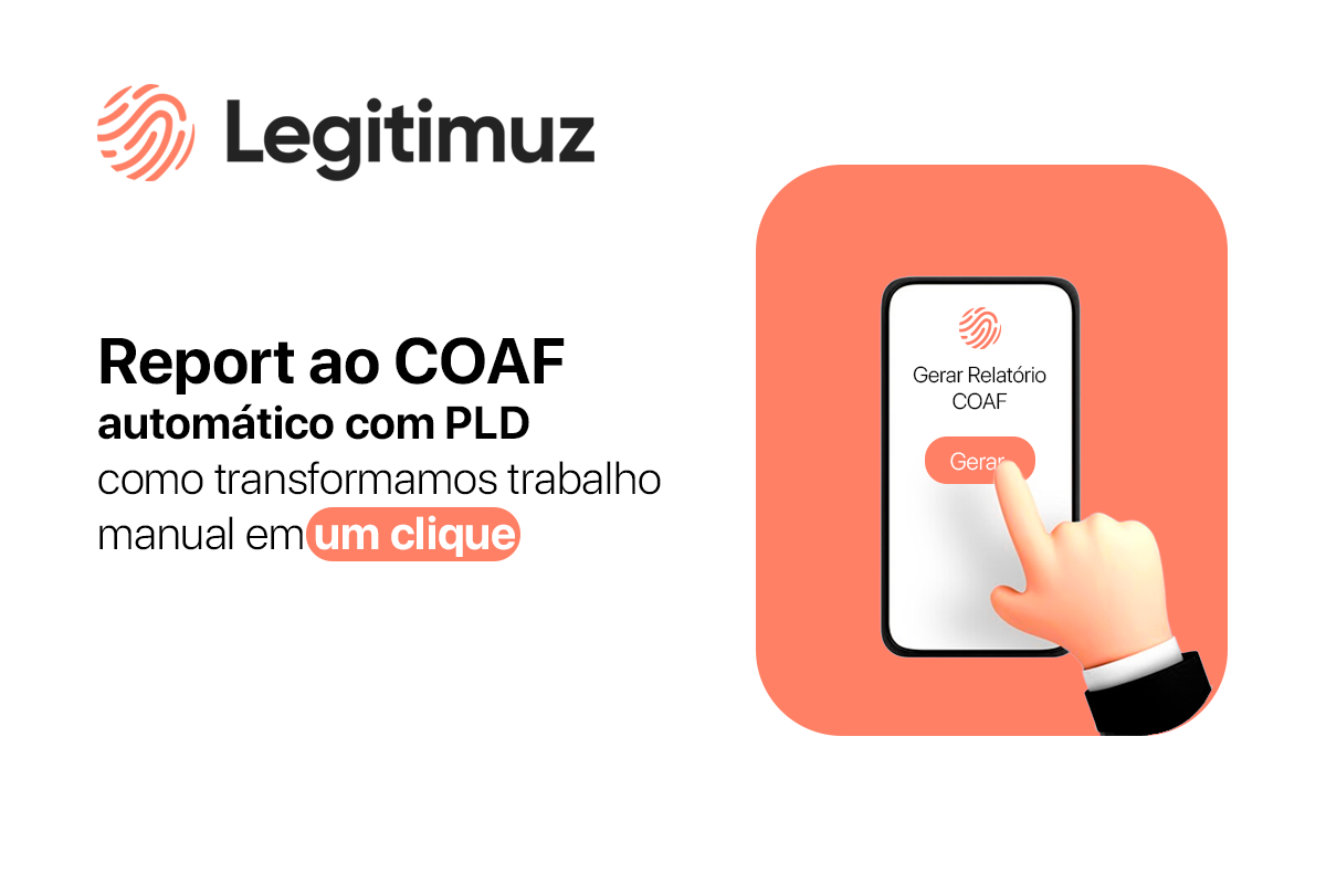 Report COAF automático com PLD: como transformamos trabalho manual em um clique