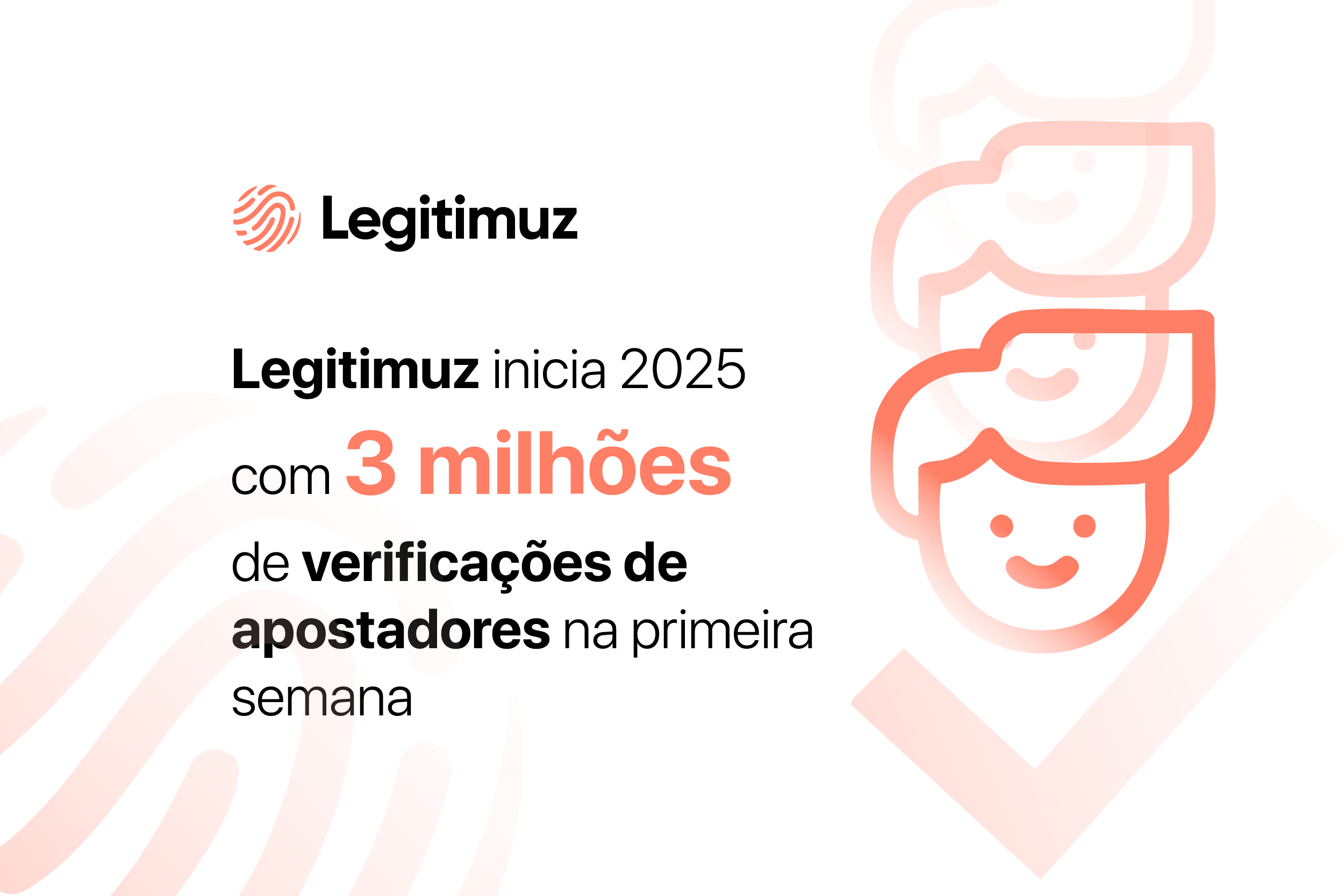 Legitimuz verificou 3 milhões de apostadores na primeira semana de 2025