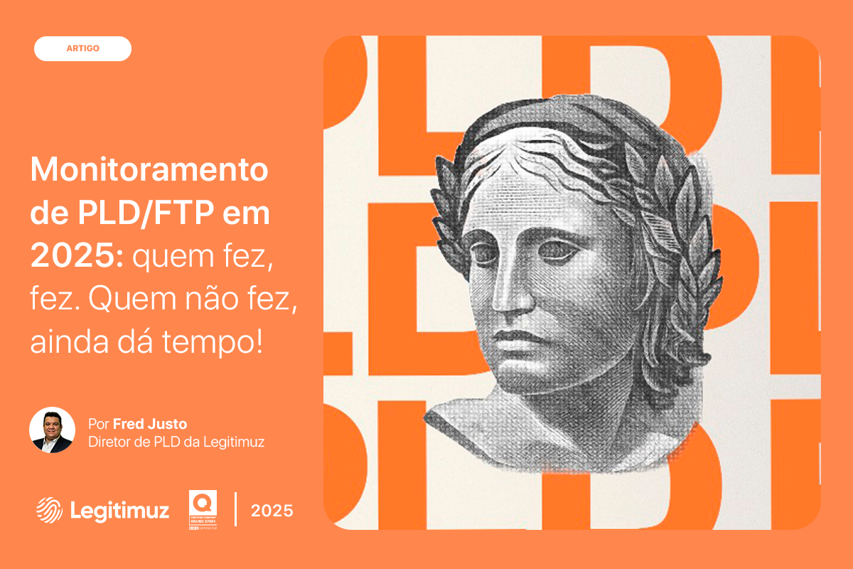 Monitoramento de PLD/FTP em 2025: quem fez, fez; quem não fez, ainda dá tempo!
