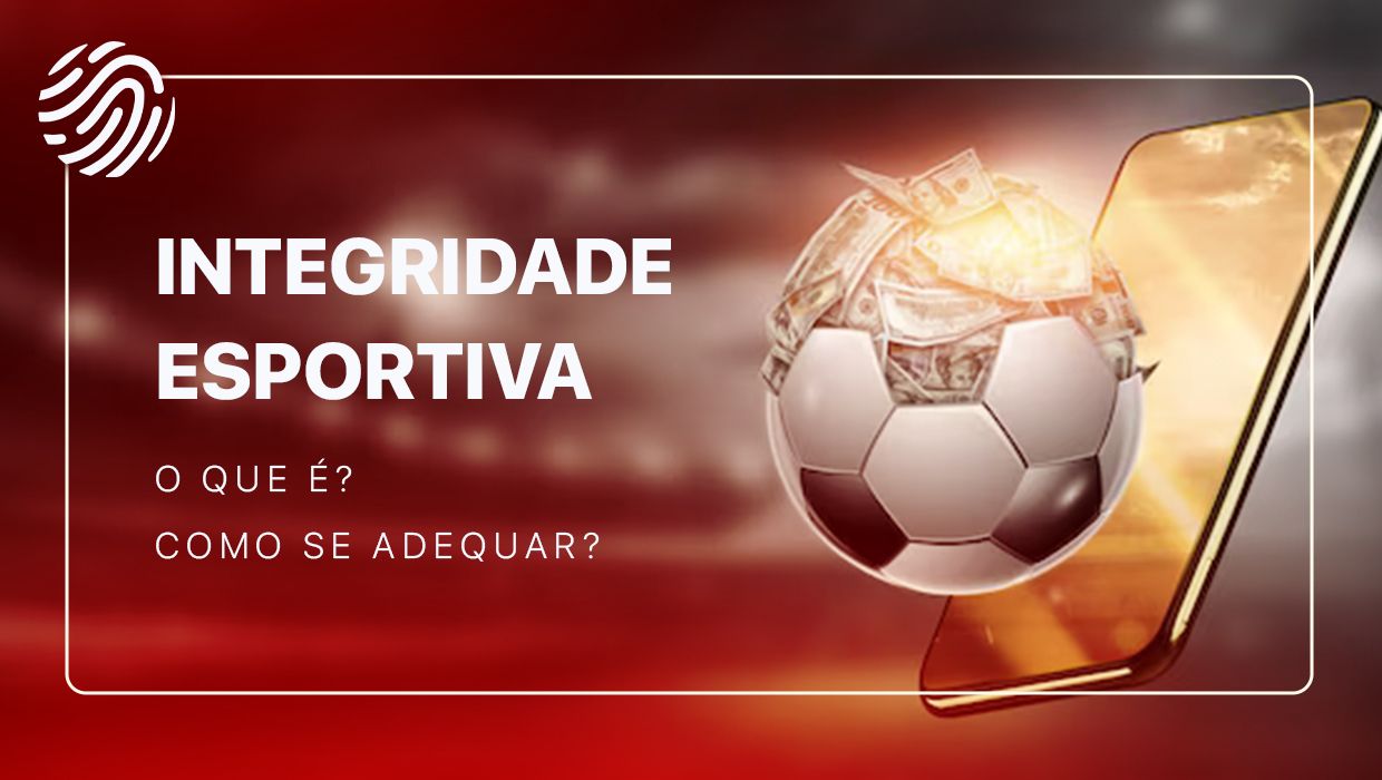 Integridade esportiva: o que é? Como se adequar?