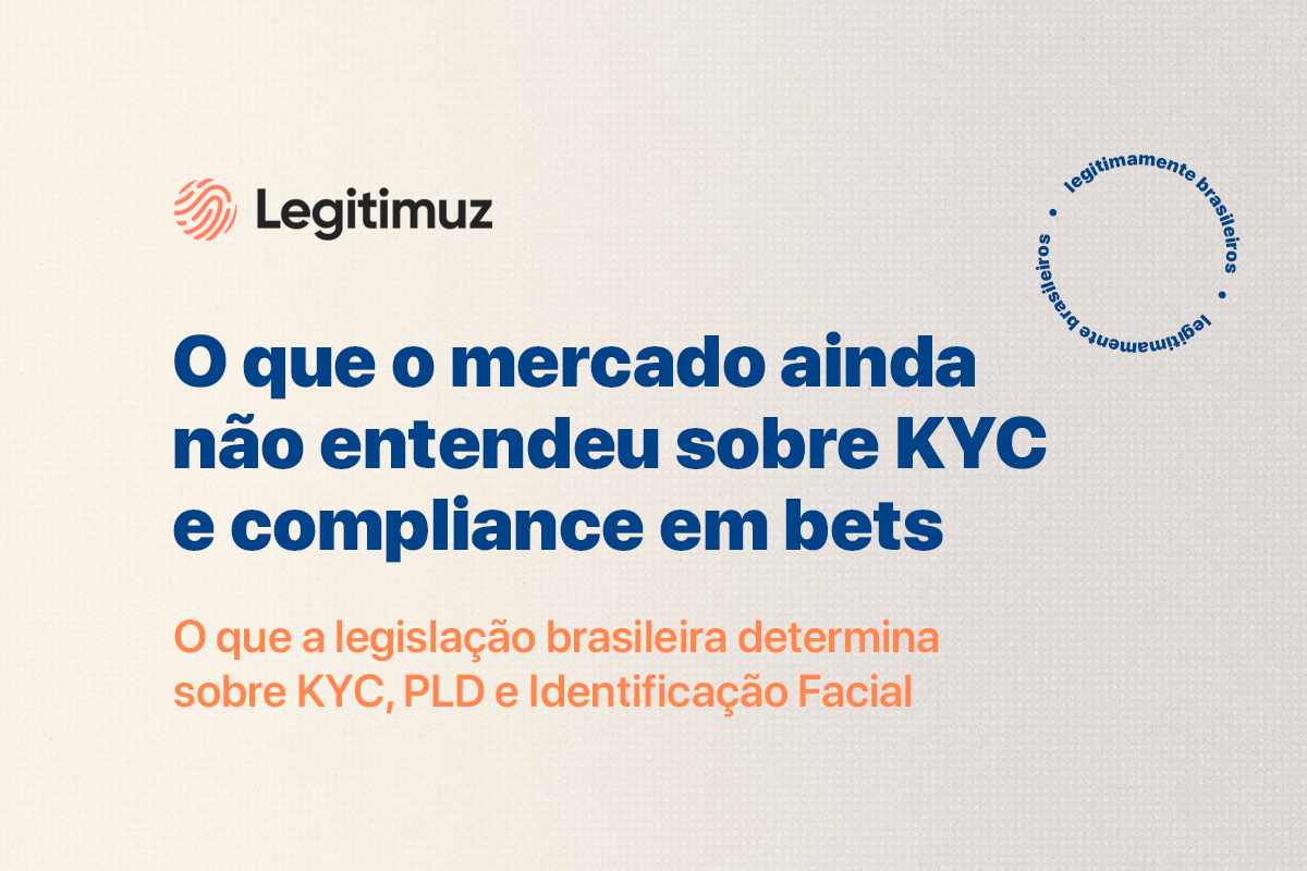KYC em apostas online: o que a legislação exige e o mercado ainda ignora