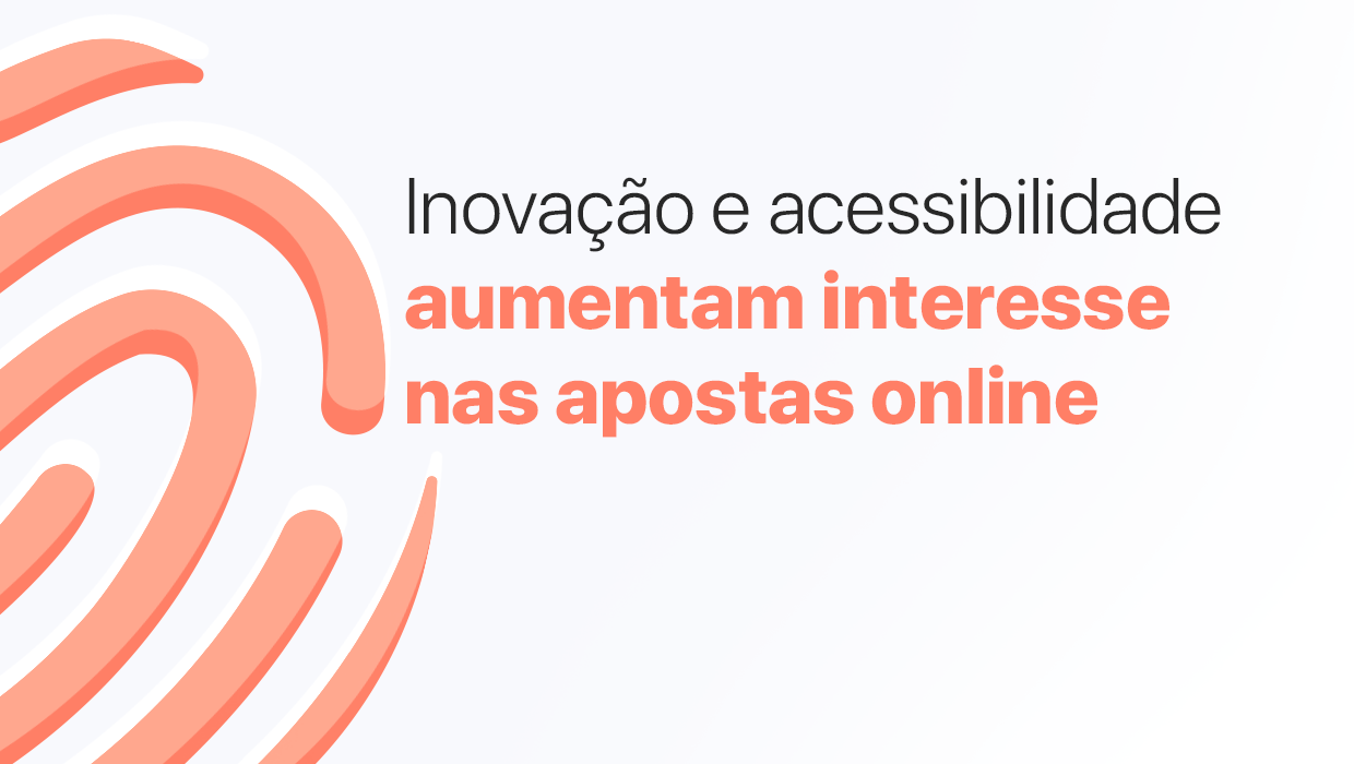 Apostas online crescem 734% nos últimos anos; o que está por trás disso?