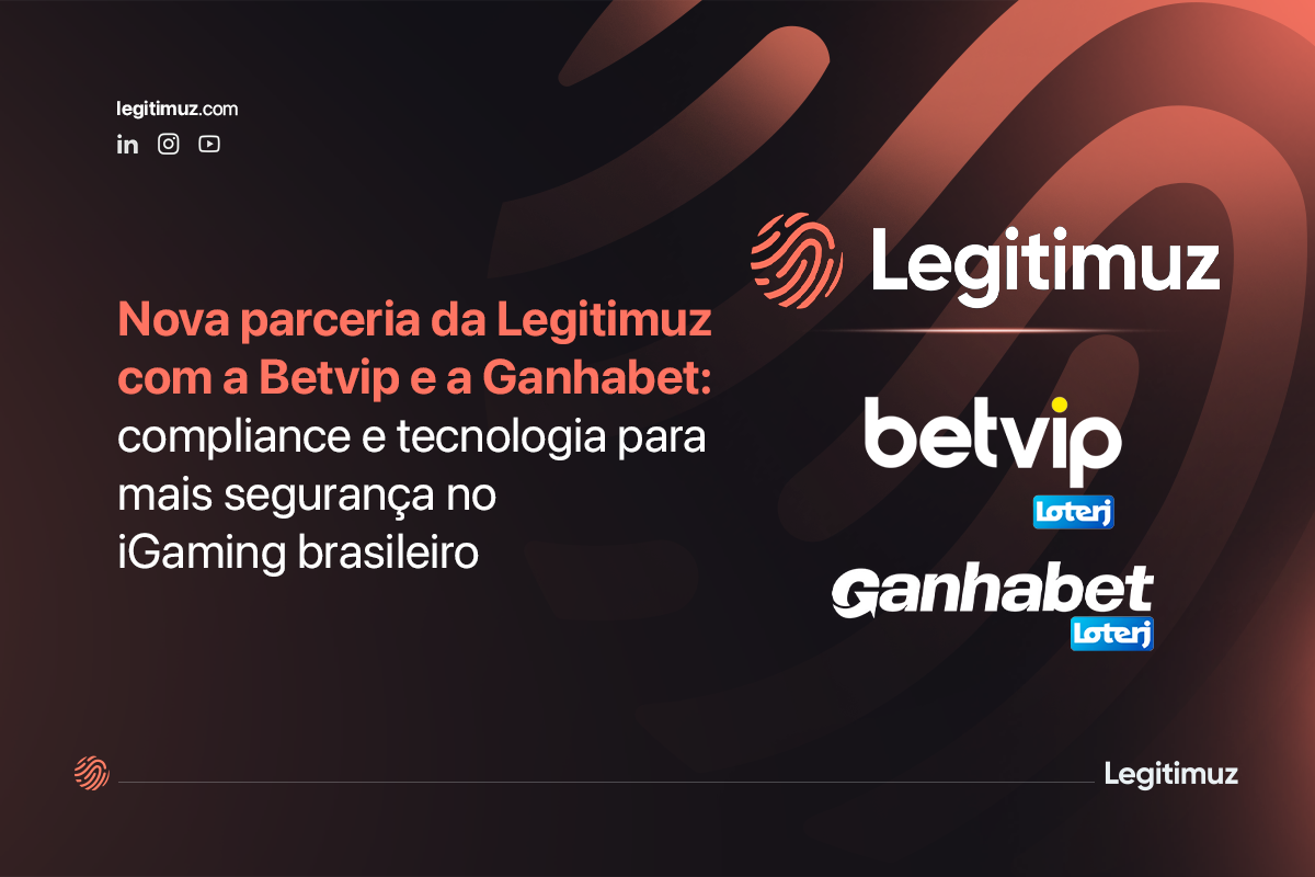 Nova parceria da Legitimuz com a Betvip e a Ganhabet: compliance e tecnologia para mais segurança no iGaming brasileiro