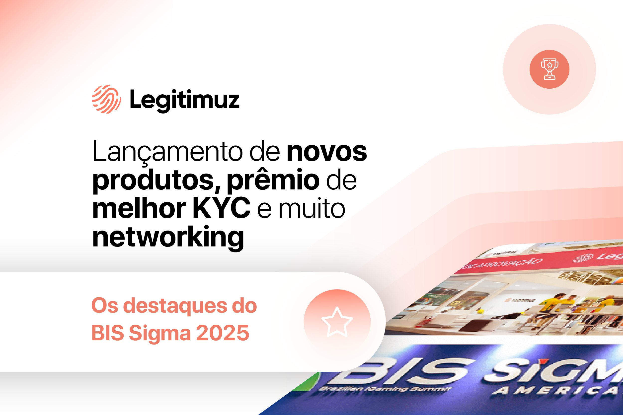 Novos produtos, prêmio de melhor KYC e muito networking: os destaques do BIS Sigma 2025