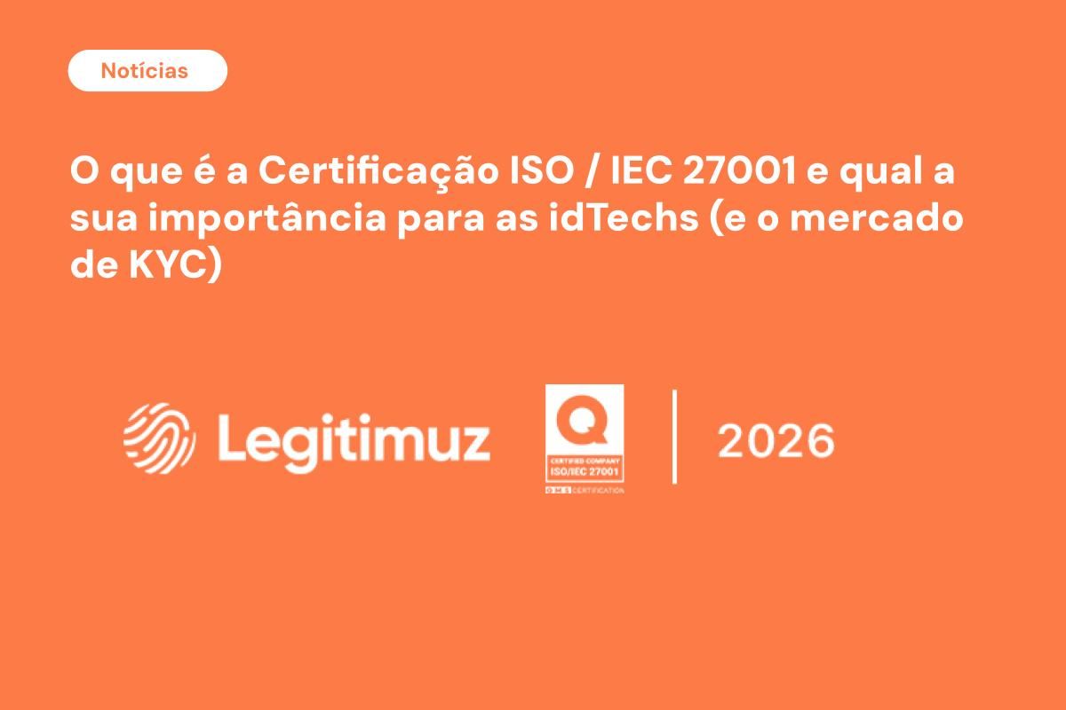 O que é o ISO/IEC 27001 e qual a sua importância para as idTechs?