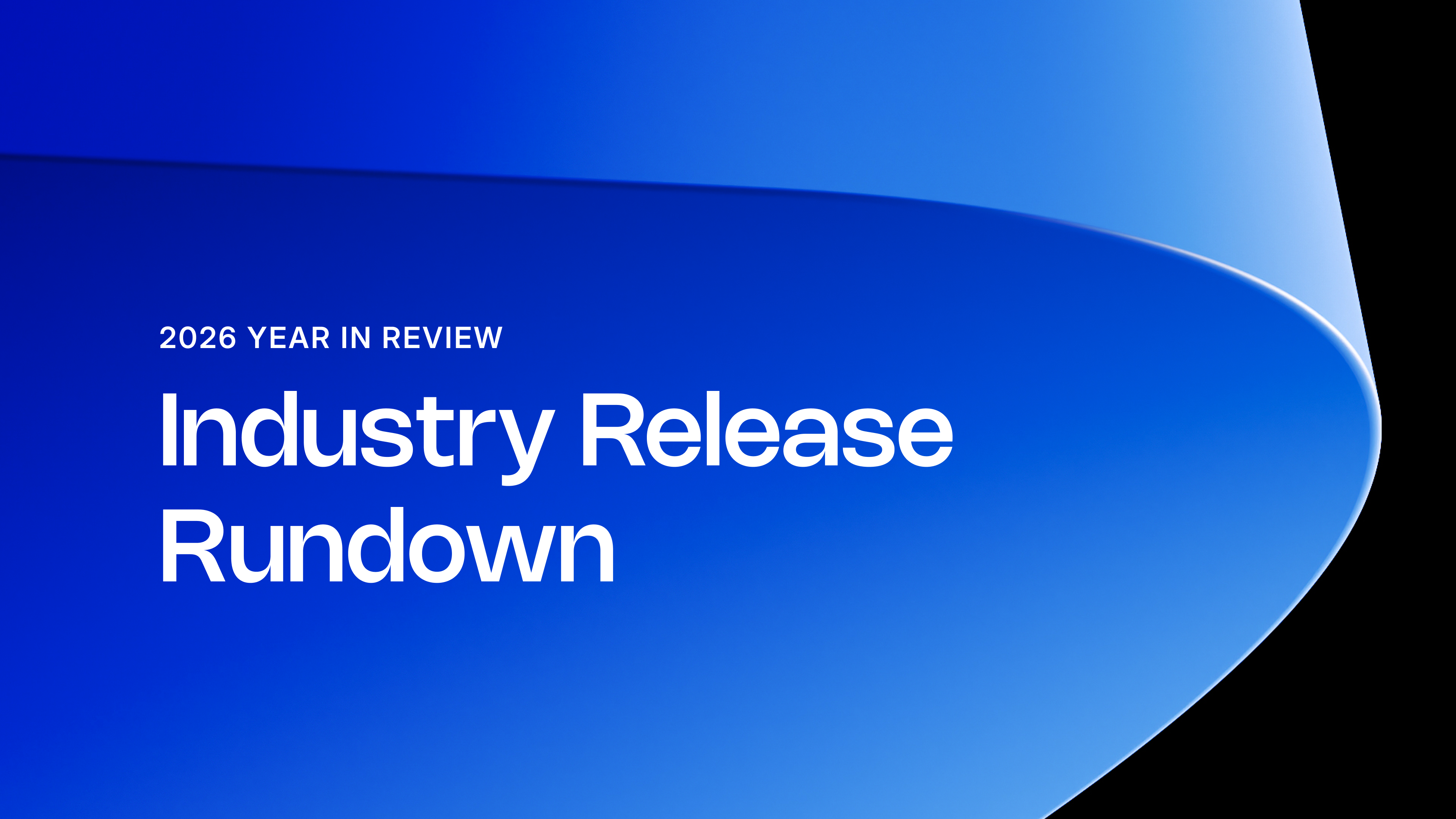 2026 Industry releases and what’s coming in Q4