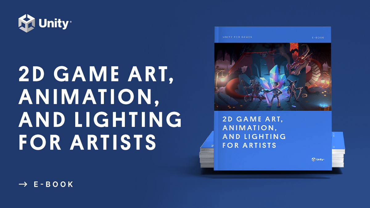 2D game art, animation, and lighting for artists | Unity Blog