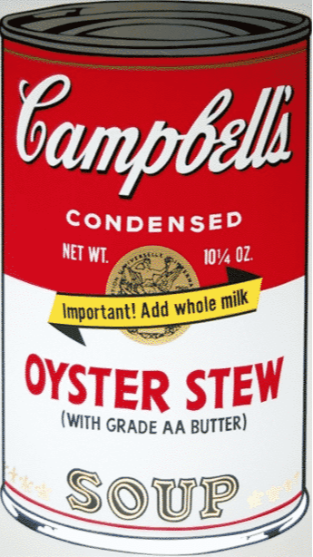 Campbell’s Oyster Stew by Andy Warhol