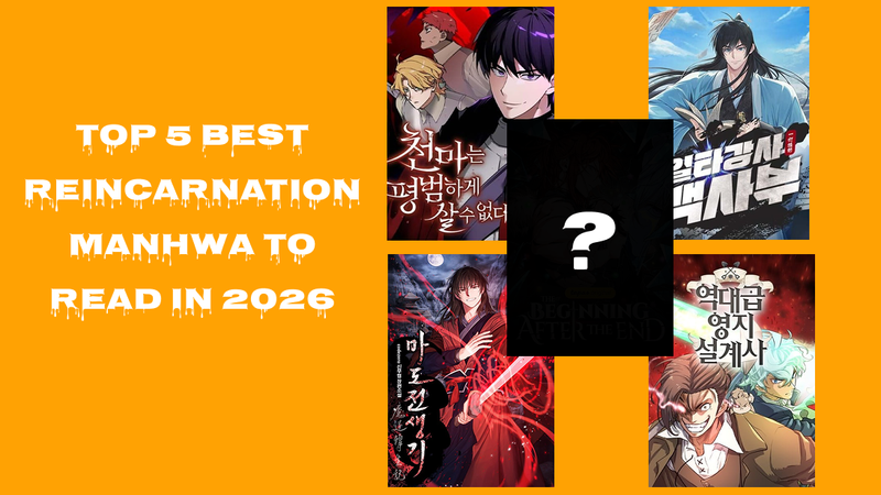 Top 5 Best Reincarnation Manhwa to Read in 2026
