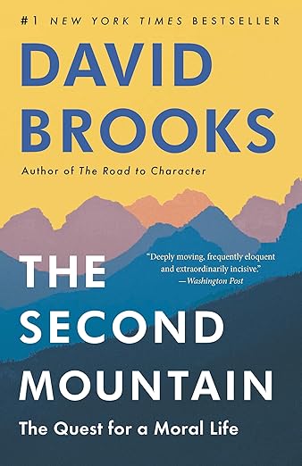 The Second Mountain: The Quest for a Moral Life Cover