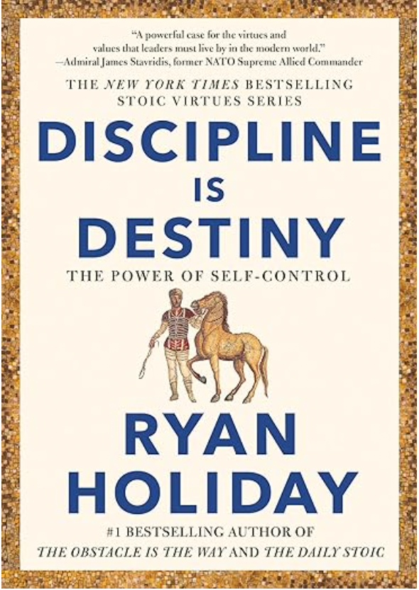 Discipline Is Destiny: The Power of Self-Control Cover