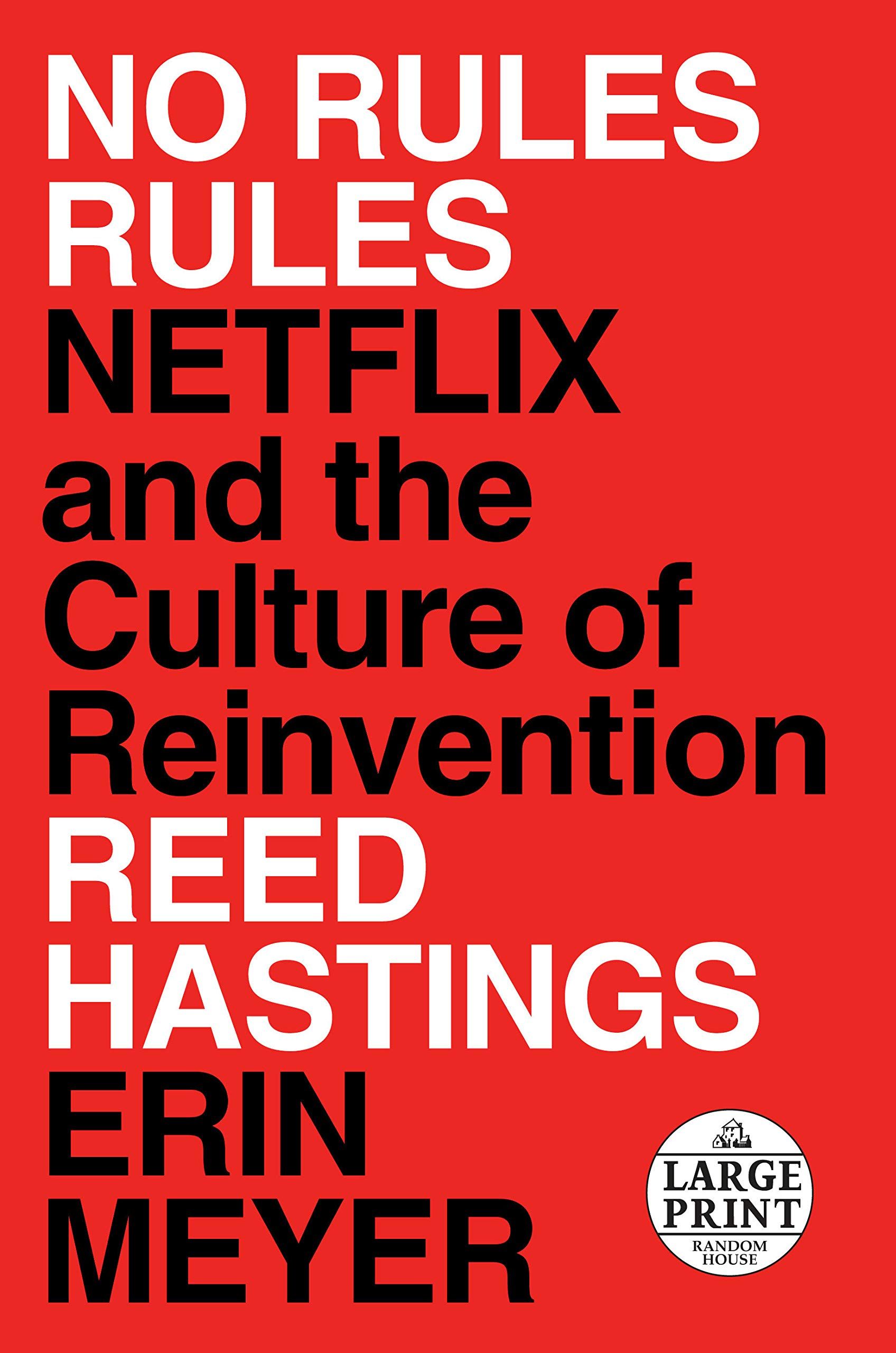 No Rules Rules: Netflix and the Culture of Reinvention Cover