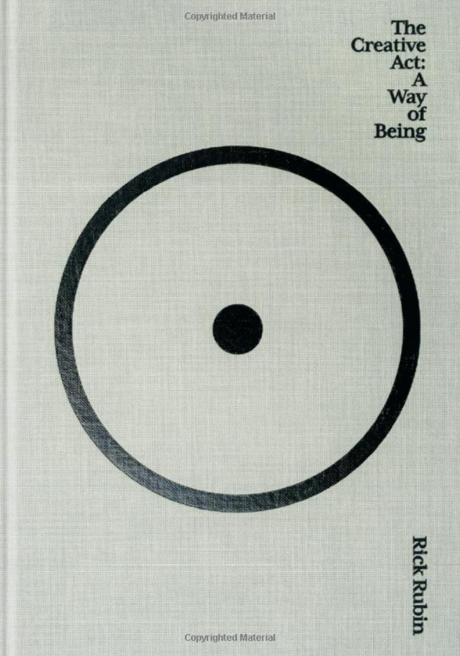 The Creative Act: A Way of Being Cover