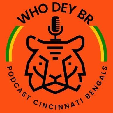 Who Dey BR podcast on the cincinnati bengals, bengals news, bengals updates, bengals players