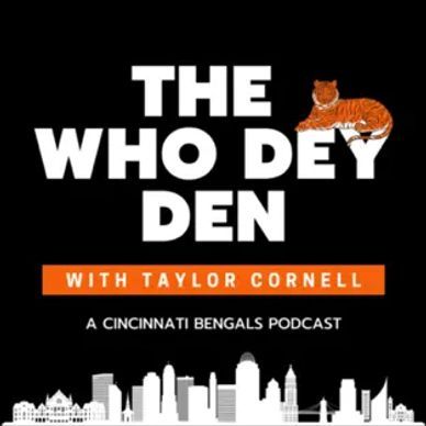 The Who Dey Den podcast on the cincinnati bengals, bengals news, bengals updates, bengals players