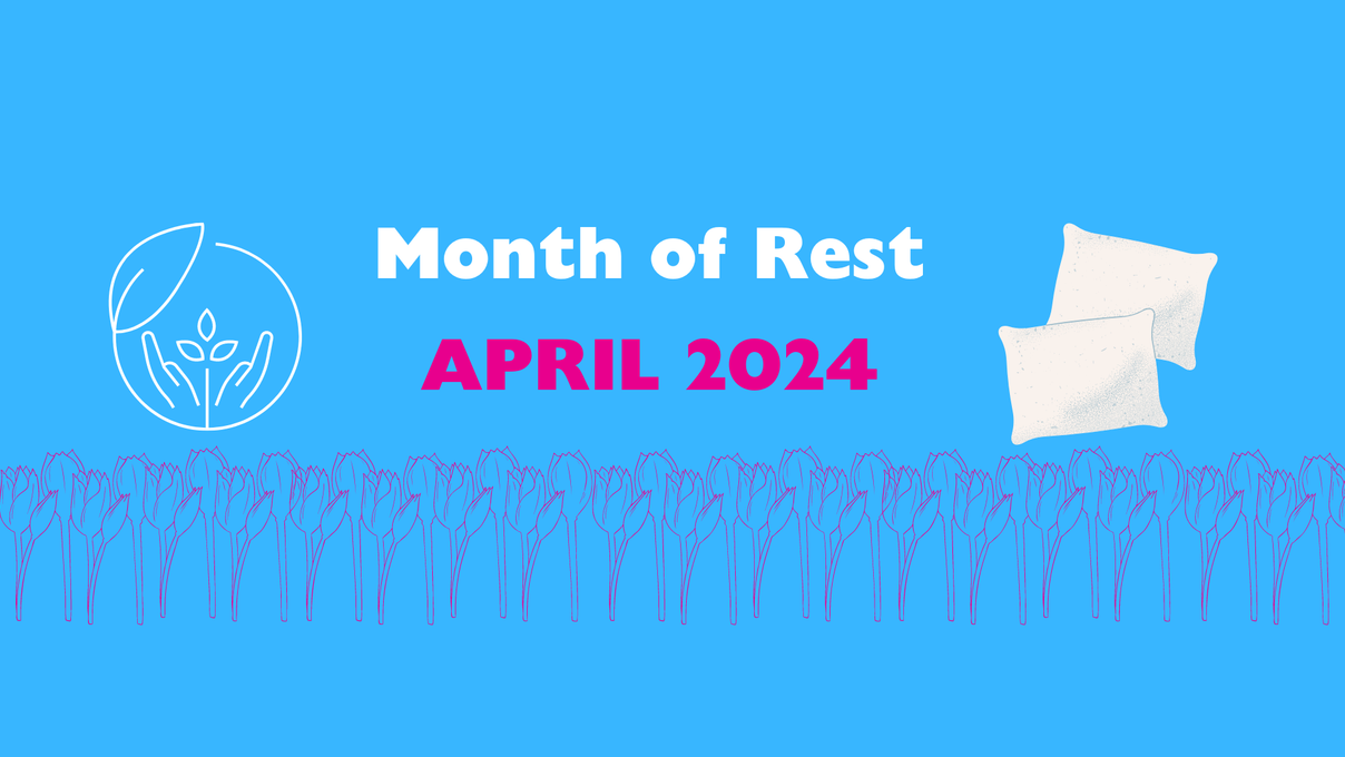 Learn more about Month of Rest 2024