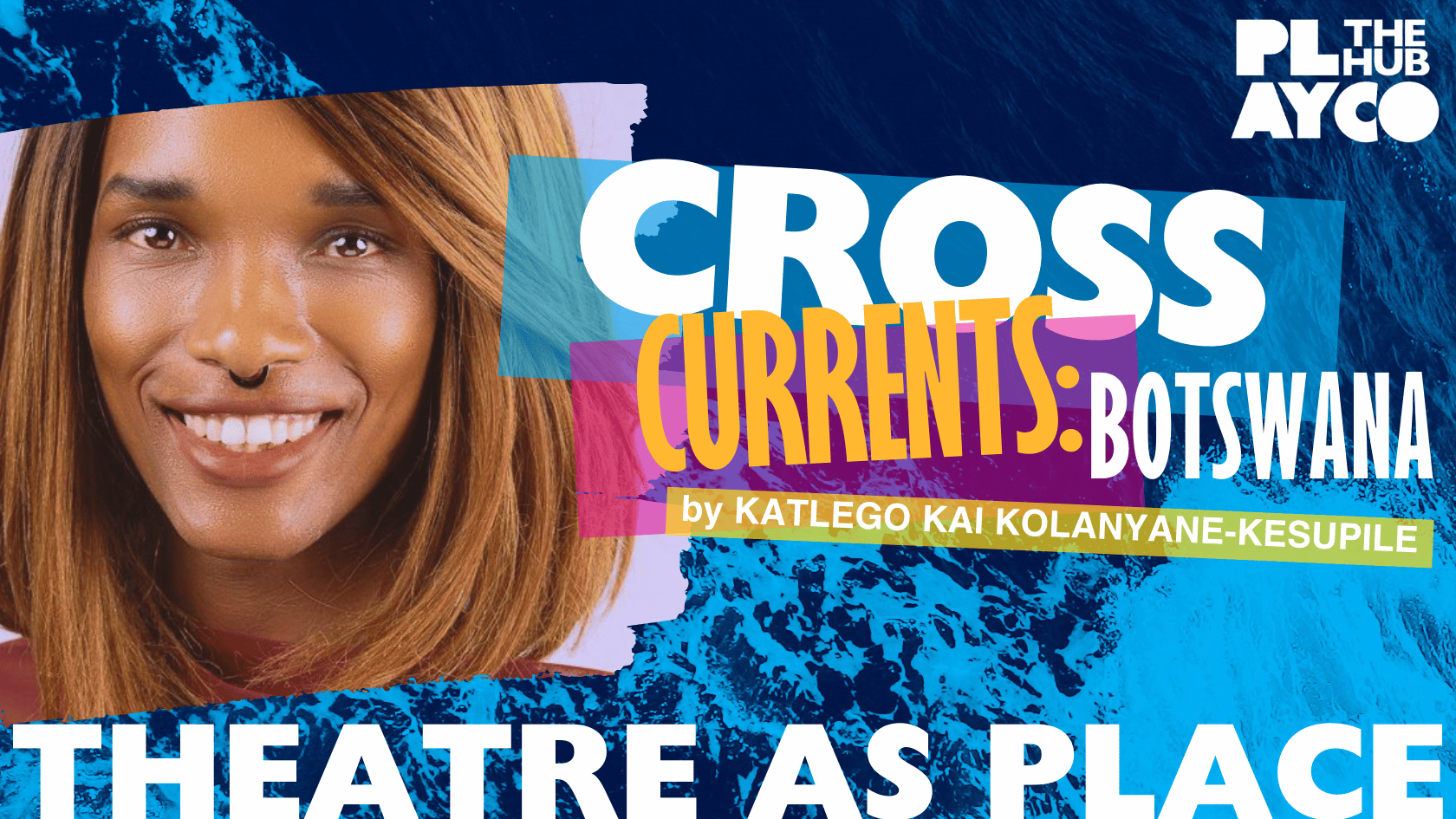 Thumbnail for CrossCurrents: Botswana - Theatre As Place