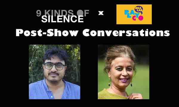 Thumbnail for A Conversation on Silence Between Friends: Abhishek Majumdar and Fawzia Afzal Khan 