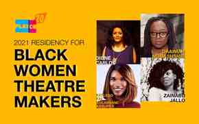 2021 Residency for Black Women Theatre Makers