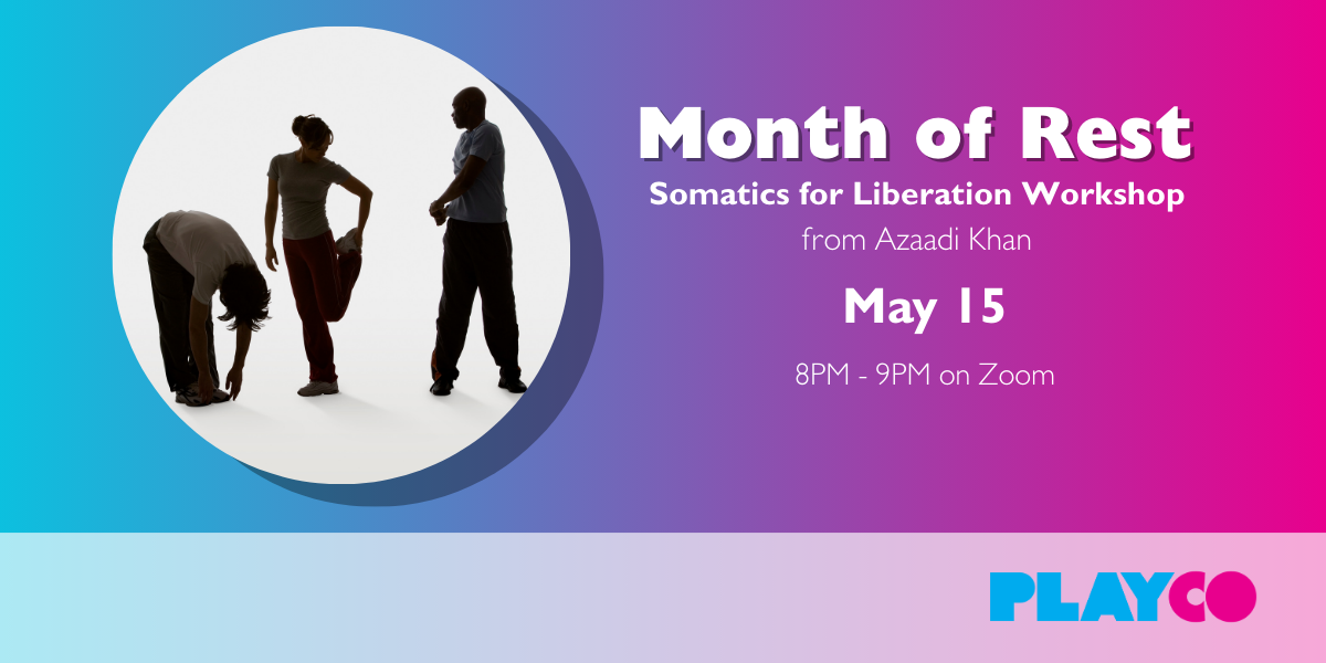Thumbnail for Month of Rest: Somatics of Liberation Workshop