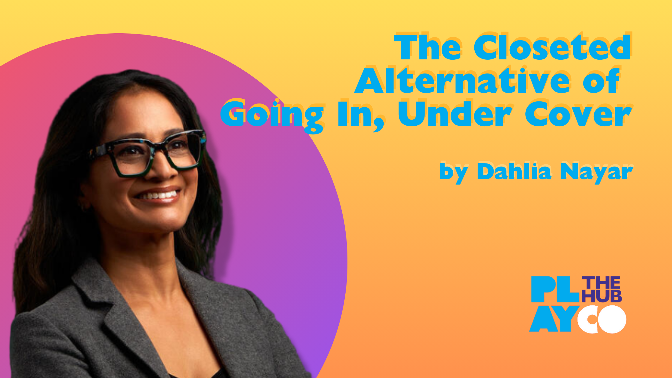 Thumbnail for The Closeted Alternative of Going In, Under Cover