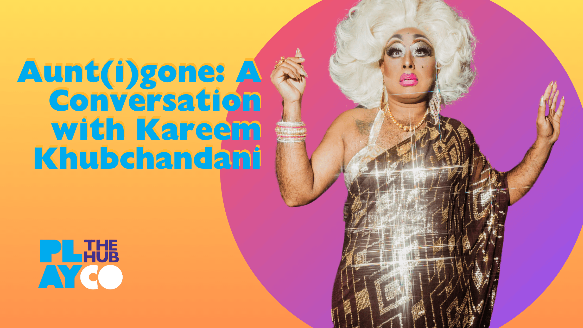 Thumbnail for Aunt(i)gone: A Conversation with Kareem Khubchandani