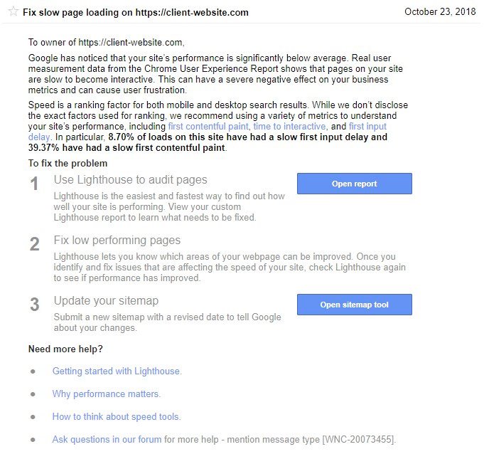 Google have been sending out notifications within Google Search Console to sites that have slow loading pages - the screenshot shows an example.