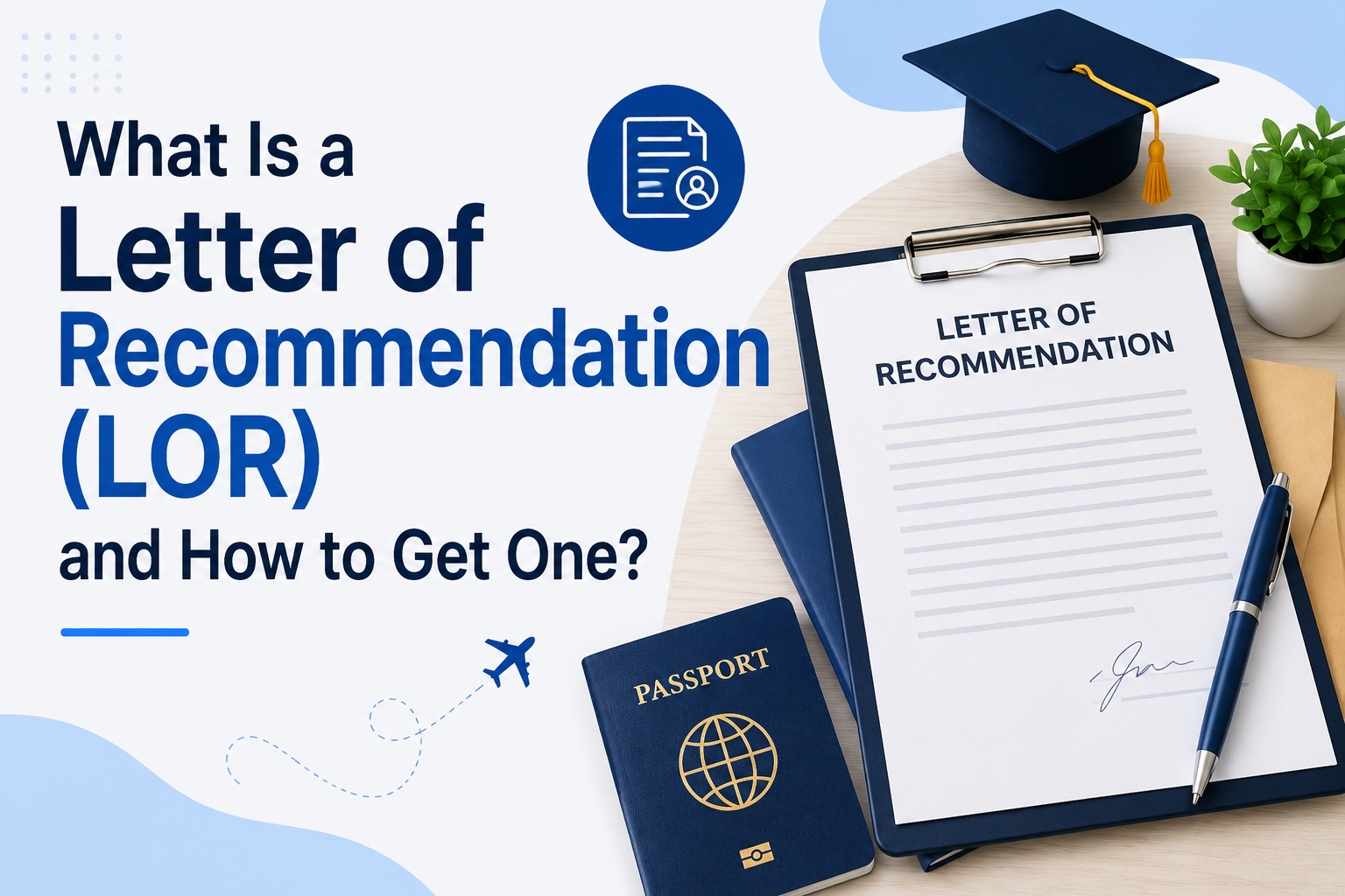 What Is a Letter of Recommendation (LOR) and How to Get One?