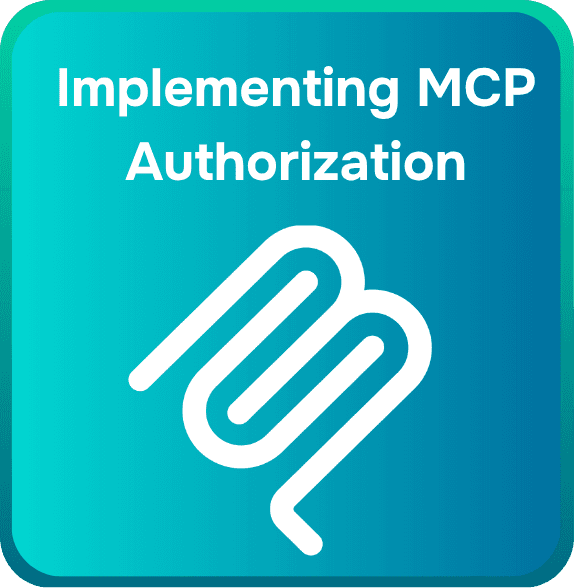 How to Implement MCP Authorization: A Complete Security Guide