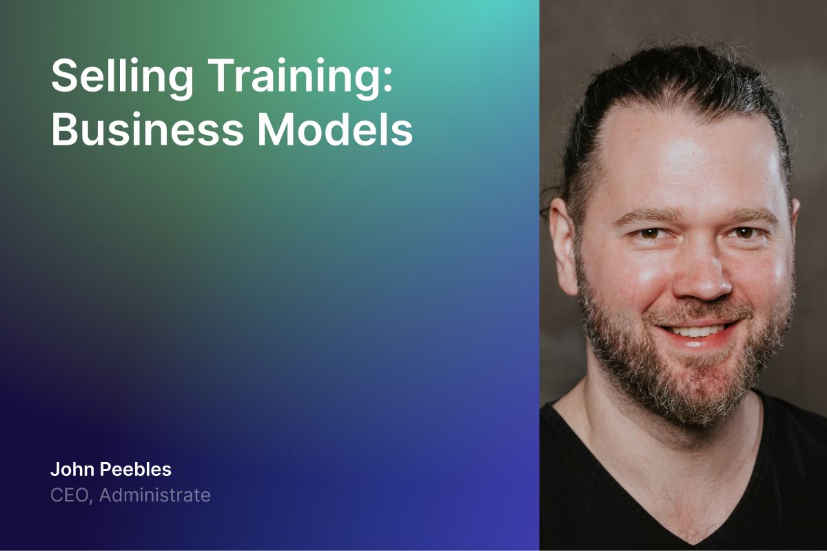 Selling Training: Business Models You Can Use