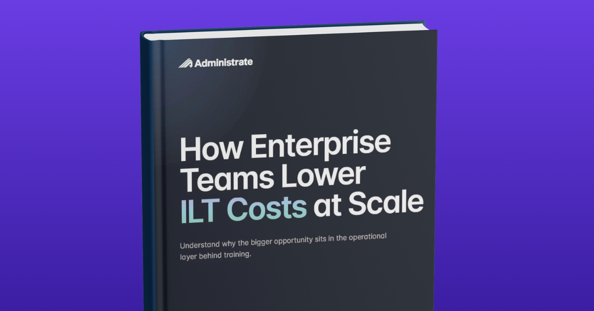 How Enterprise Teams Lower ILT Costs at Scale