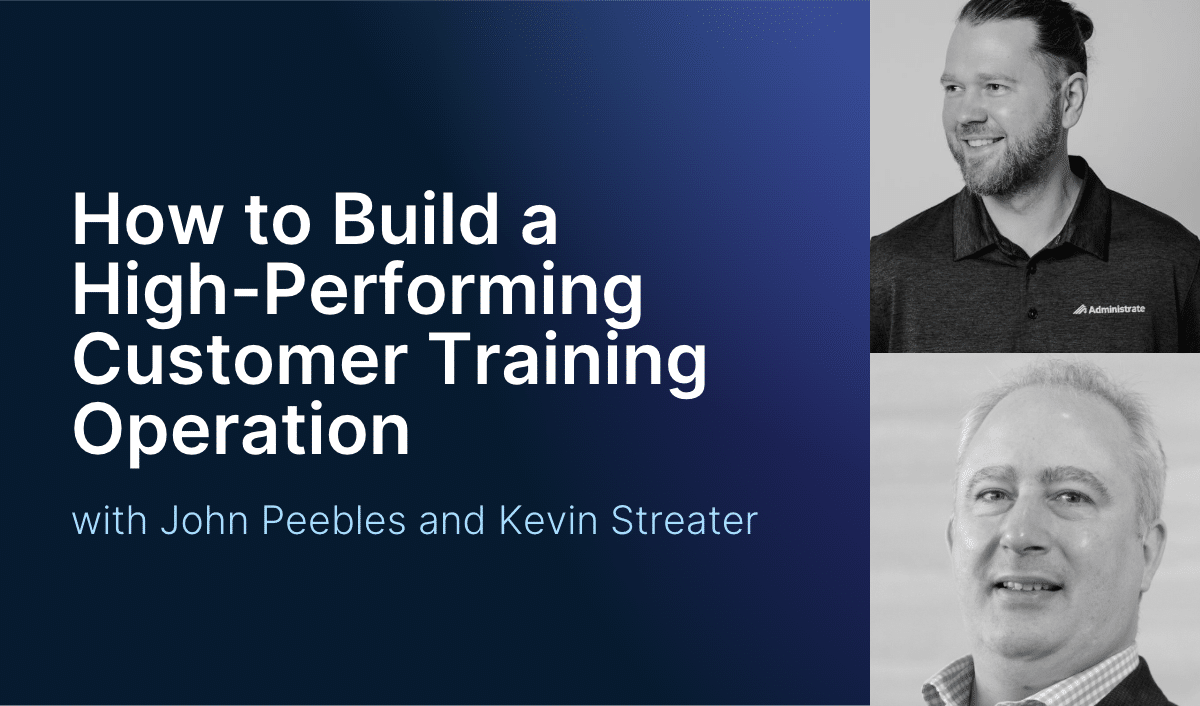 How to Build the Best Customer Training Operation