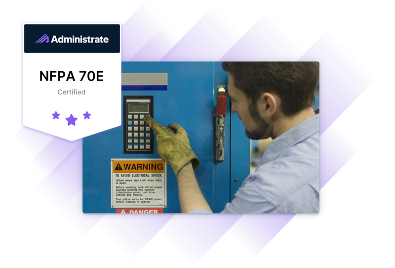 An employee uses a control panel on electrical equipment with a visible NFPA 70E certification badge from Administrate.