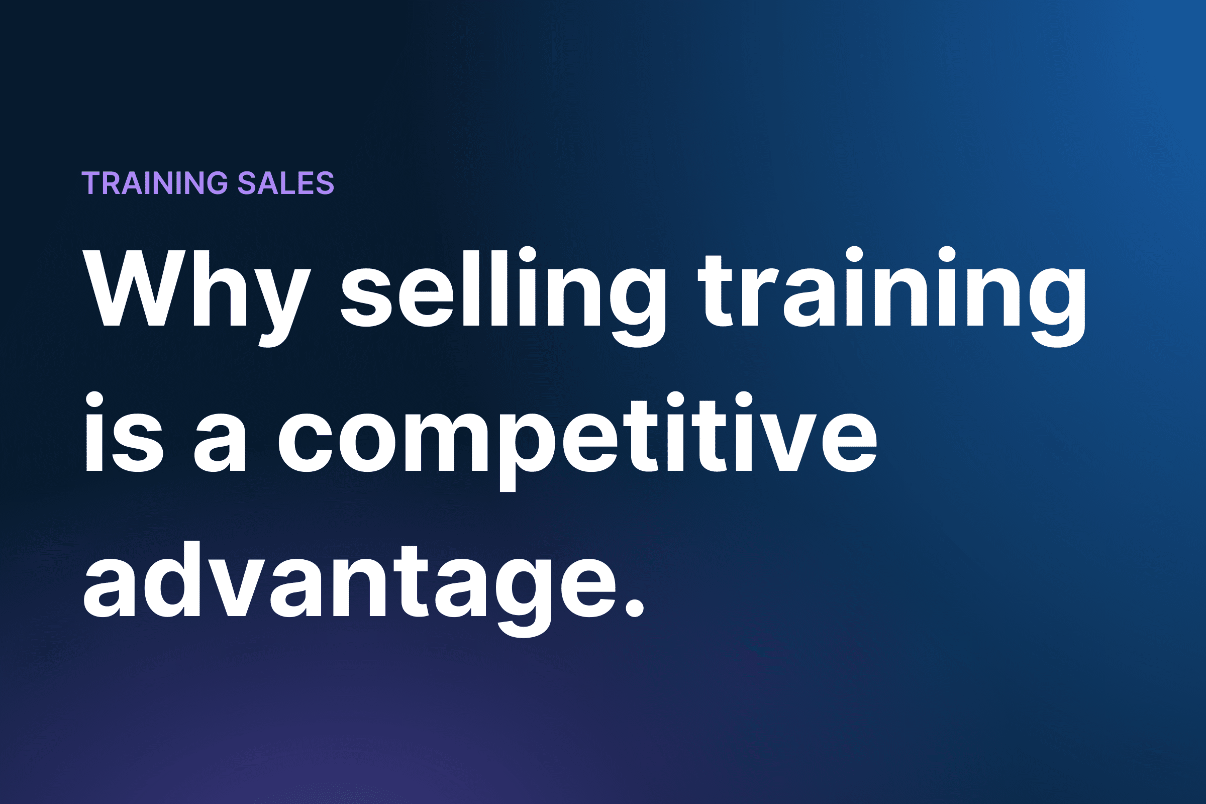 Turning Training Into a Competitive Advantage