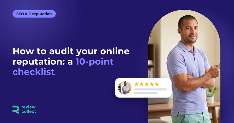 How to audit your online reputation: a 10-point checklist